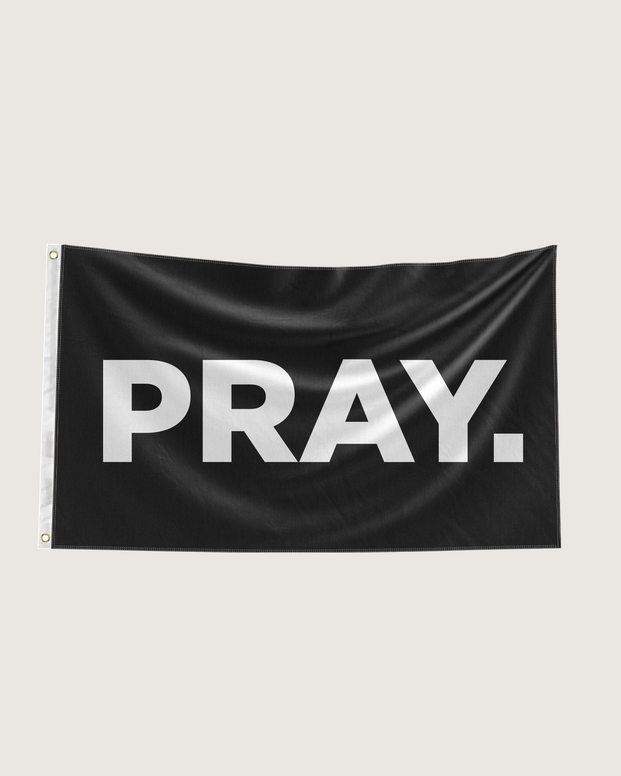 PRAY. Flag