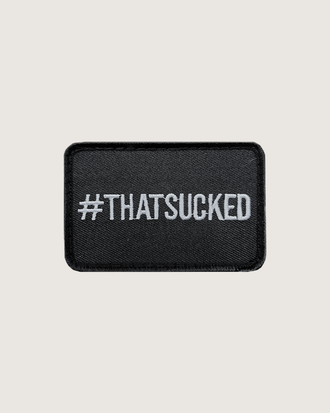 #THATSUCKED Patch: Black